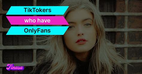 tiktokers only fans|20 Best TikTokers with OnlyFans and Hot TikTok OnlyFans。